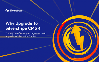 Why Upgrade to Silverstripe CMS 4